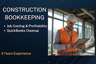 provide construction bookkeeping, trades job costing, and qbo setup