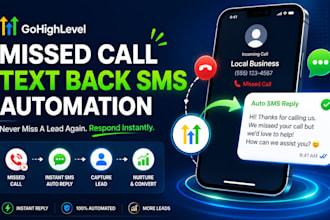 setup gohighlevel missed call text back sms automation