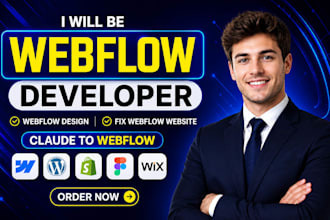 be webflow developer for webflow design or fix webflow website claude to webflow