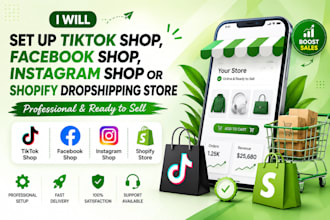 set up tiktok shop, facebook shop, instagram shop or shopify dropshipping store