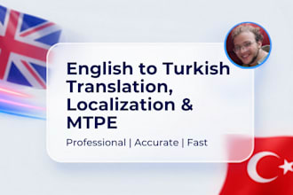 professionally translate english to turkish and do mtpe