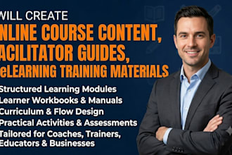 create online course content, facilitator guides and elearning training material