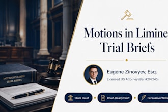 professionally draft your motion in limine or trial brief as a US attorney