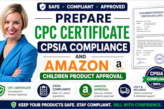 prepare CPC certificate cpsia compliance and amazon children product approval