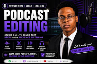 provide premium podcast editing mixing and audio cleanup