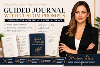 design a guided journal with custom prompts for your niche