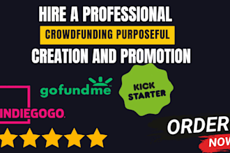 create and promote your crowdfunding campaign on kickstarter, gofundme