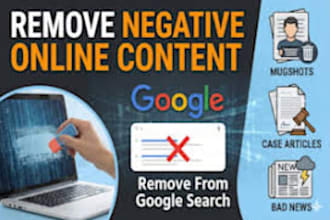 remove negative content articles,blogs,mugshots deindex bad google results