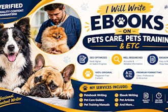 write a professional pet care ebook, dog training guide, or cat care book