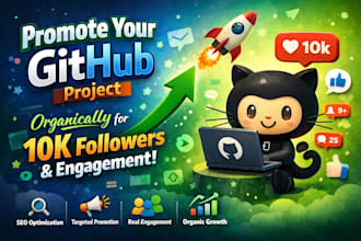 promote your github project organically for 10k followers and engagement