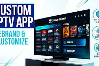 rebrand and customize your iptv app for xciptv smarters ibo player and ott