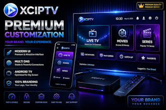 transform your xciptv app with premium branding and modern UI customization