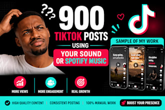 make 900 post on tiktok using your sound or spotify music