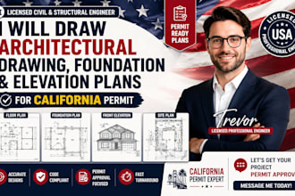 draw architectural drawing, foundation and elevation plans for california permit