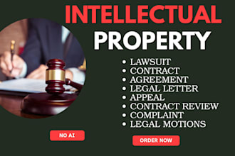provide advice review, draft intellectual property agreements, lawsuit, contract