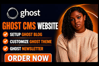 build ghost cms website, setup ghost blog customize ghost theme ghost newsletter