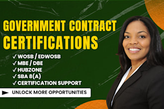assist with sba 8a, wosb, wbe, hubzone, mbe, dbe certifications, do sam gov, uei