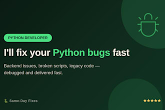fix python bugs errors and backend issues fast