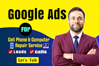 run google ads for cell phone and computer repair services