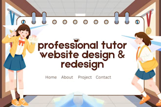 design or redesign tutor website, private tutor website, or school website