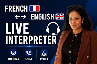 be your french english translator and live interpreter