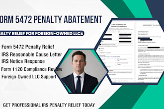 prepare form 5472 penalty abatement and irs reasonable cause letters