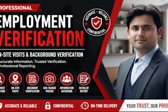 conduct employment verification and site visits