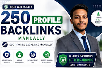 build 250 high authority SEO profile backlinks manually