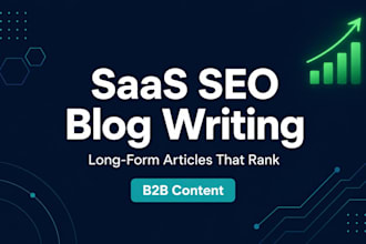 write SEO blogs and long form content for saas companies