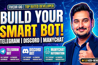 build intelligent telegram bot discord bot or manychat automation