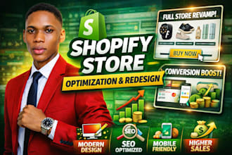 optimize shopify website, design or redesign shopify store, dropshipping store
