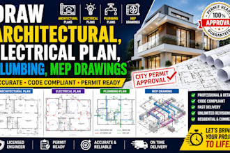 draw architectural, electrical plan, plumbing, mep drawings