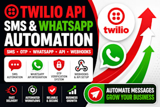setup twilio API, sms automation, a2p 10dlc, ivr and whatsapp api