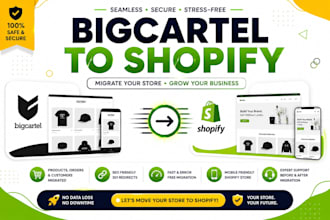 migrate your bigcartel store to shopify with zero data loss shopify migration