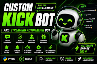 build a custom kick bot and streaming automation bot
