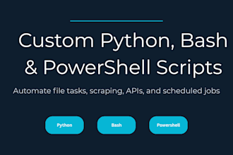 write a custom python, bash, or powershell automation script