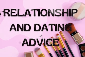 give relationship advice, breakup, marriage, love