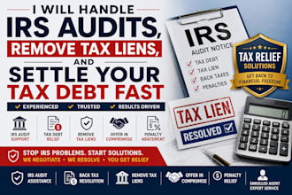 handle irs audits, remove tax liens, and settle your tax debt fast