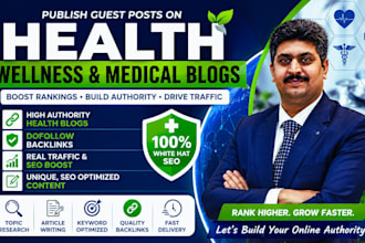 publish guest posts on health wellness and medical blogs