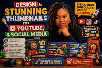 design stunning thumbnails for youtube, fiverr, and social media