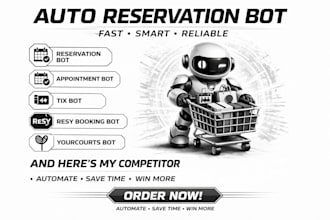 build reservation bot appointment bot tix bot resy booking bot yourcourts bot