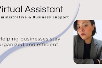 be your virtual assistant for admin and business support