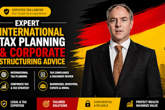 provide expert international tax planning and corporate structuring advice fast
