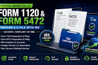 prepare and file irs form 5472, 1120, 1040 tax return for foreign owned llc
