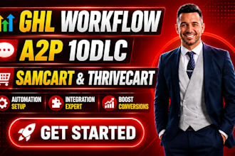 setup ghl workflow, a2p 10dlc, samcart, thrivecart