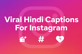 write viral hindi captions and instagram bio for you