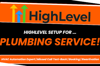 build gohighlevel CRM automation and workflows funnels for plumbing service