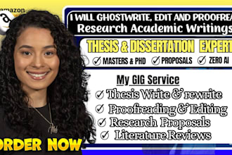 professionally ghostwrite,edit, proofread your master thesis or phd dissertation