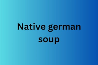 cook native delicious german soup for you and your friend
