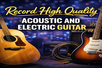 record pro high quality electric or acoustic guitar in folk or country styles